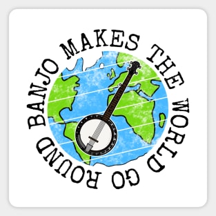 Banjo Makes The World Go Round, Banjoist Earth Day Magnet